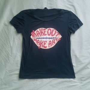 "Make Out Make Art" tshirt